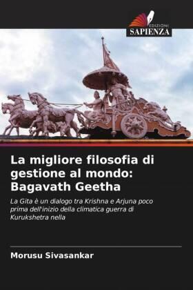 Sivasankar |  La migliore filosofia di gestione al mondo: Bagavath Geetha | Buch |  Sack Fachmedien