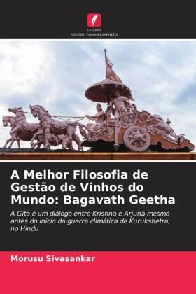 Sivasankar |  A Melhor Filosofia de Gestão de Vinhos do Mundo: Bagavath Geetha | Buch |  Sack Fachmedien