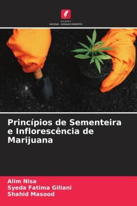 Nisa / Gillani / Masood |  Princípios de Sementeira e Inflorescência de Marijuana | Buch |  Sack Fachmedien