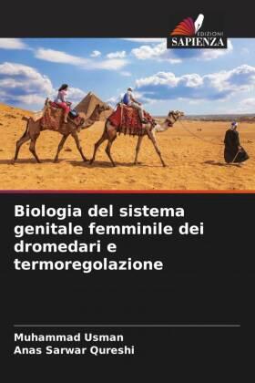 Usman / Qureshi | Biologia del sistema genitale femminile dei dromedari e termoregolazione | Buch | 978-620-449619-1 | sack.de