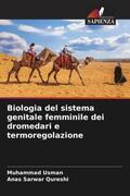 Usman / Qureshi |  Biologia del sistema genitale femminile dei dromedari e termoregolazione | Buch |  Sack Fachmedien