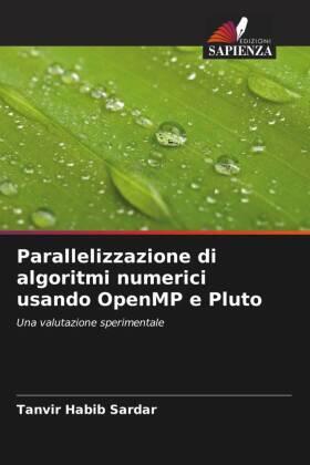 Sardar / Faizabadi |  Parallelizzazione di algoritmi numerici usando OpenMP e Pluto | Buch |  Sack Fachmedien