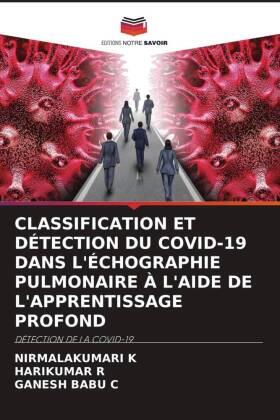 K / R / C |  CLASSIFICATION ET DÉTECTION DU COVID-19 DANS L'ÉCHOGRAPHIE PULMONAIRE À L'AIDE DE L'APPRENTISSAGE PROFOND | Buch |  Sack Fachmedien
