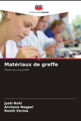 Bahl / Nagpal / Verma |  Matériaux de greffe | Buch |  Sack Fachmedien