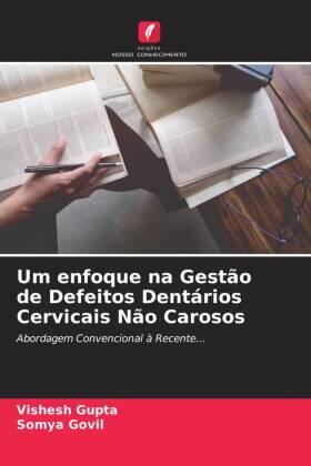 Gupta / Govil |  Um enfoque na Gestão de Defeitos Dentários Cervicais Não Carosos | Buch |  Sack Fachmedien
