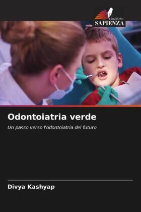 Kashyap |  Odontoiatria verde | Buch |  Sack Fachmedien