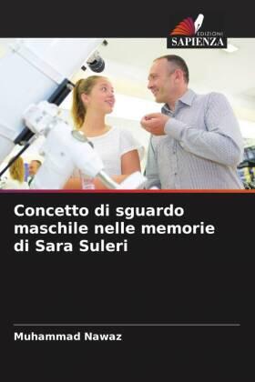 Nawaz |  Concetto di sguardo maschile nelle memorie di Sara Suleri | Buch |  Sack Fachmedien