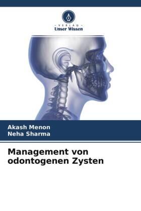 Menon / Sharma |  Management von odontogenen Zysten | Buch |  Sack Fachmedien