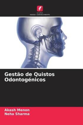 Menon / Sharma |  Gestão de Quistos Odontogénicos | Buch |  Sack Fachmedien