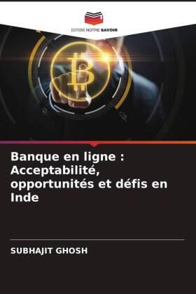 Ghosh |  Banque en ligne : Acceptabilité, opportunités et défis en Inde | Buch |  Sack Fachmedien