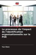 Shen |  Le processus de l'impact de l'identification organisationnelle sur la POE | Buch |  Sack Fachmedien