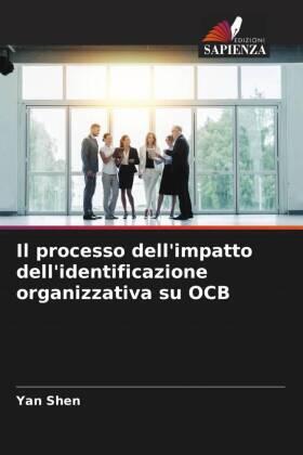 Shen | Il processo dell'impatto dell'identificazione organizzativa su OCB | Buch | 978-620-451990-6 | sack.de