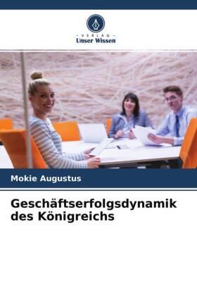 Augustus |  Geschäftserfolgsdynamik des Königreichs | Buch |  Sack Fachmedien