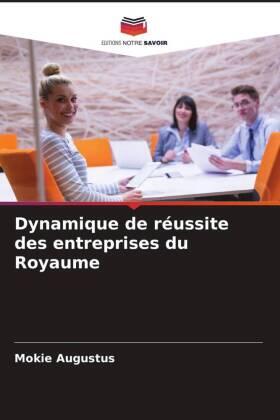 Augustus |  Dynamique de réussite des entreprises du Royaume | Buch |  Sack Fachmedien