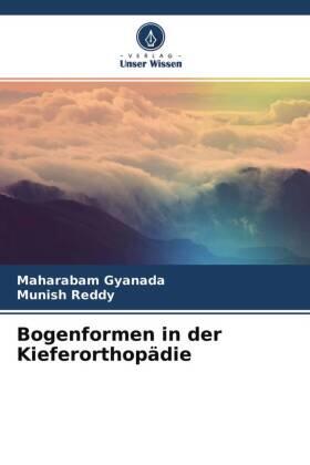 Gyanada / Reddy |  Bogenformen in der Kieferorthopädie | Buch |  Sack Fachmedien