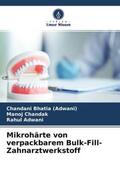 Bhatia (Adwani) / Chandak / Adwani |  Mikrohärte von verpackbarem Bulk-Fill-Zahnarztwerkstoff | Buch |  Sack Fachmedien