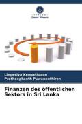 Kengatharan / Puwanenthiren |  Finanzen des öffentlichen Sektors in Sri Lanka | Buch |  Sack Fachmedien