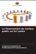 Kengatharan / Puwanenthiren |  Le financement du secteur public au Sri Lanka | Buch |  Sack Fachmedien