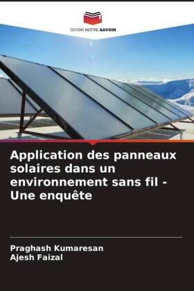 Kumaresan / Faizal |  Application des panneaux solaires dans un environnement sans fil - Une enquête | Buch |  Sack Fachmedien
