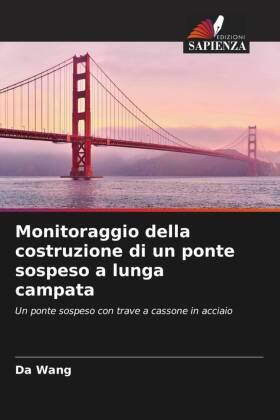 Wang |  Monitoraggio della costruzione di un ponte sospeso a lunga campata | Buch |  Sack Fachmedien