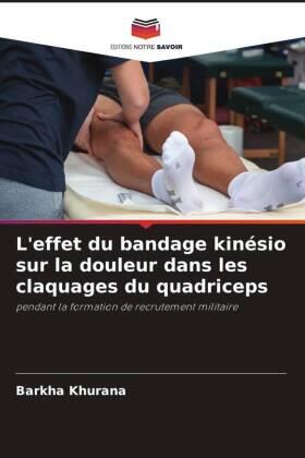 Khurana |  L'effet du bandage kinésio sur la douleur dans les claquages du quadriceps | Buch |  Sack Fachmedien