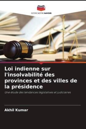 Kumar |  Loi indienne sur l'insolvabilité des provinces et des villes de la présidence | Buch |  Sack Fachmedien