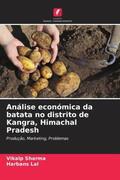 Sharma / Lal |  Análise económica da batata no distrito de Kangra, Himachal Pradesh | Buch |  Sack Fachmedien