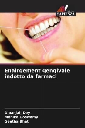 Dey / Goswamy / Bhat |  Enalrgement gengivale indotto da farmaci | Buch |  Sack Fachmedien