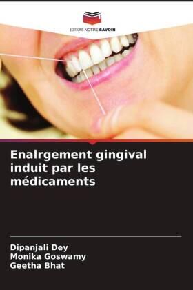 Dey / Goswamy / Bhat |  Enalrgement gingival induit par les médicaments | Buch |  Sack Fachmedien