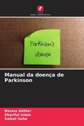 Akhter / Islam / Saha |  Manual da doença de Parkinson | Buch |  Sack Fachmedien
