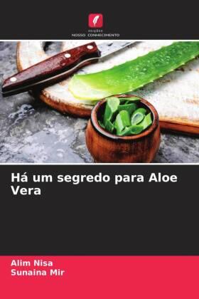Nisa / Mir |  Há um segredo para Aloe Vera | Buch |  Sack Fachmedien