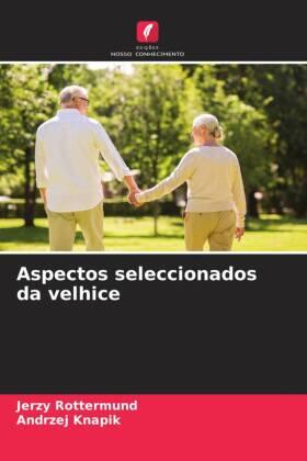 Rottermund / Knapik |  Aspectos seleccionados da velhice | Buch |  Sack Fachmedien