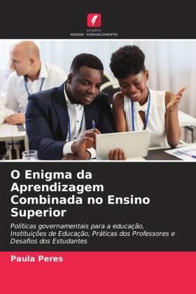 Peres |  O Enigma da Aprendizagem Combinada no Ensino Superior | Buch |  Sack Fachmedien