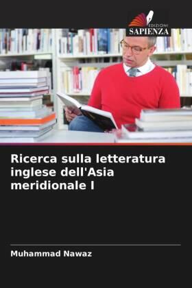 Nawaz |  Ricerca sulla letteratura inglese dell'Asia meridionale I | Buch |  Sack Fachmedien