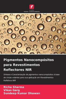 Sharma / Garg / Kumar Dhawan |  Pigmentos Nanocompósitos para Revestimentos Reflectores NIR | Buch |  Sack Fachmedien