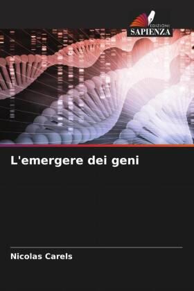 Carels |  L'emergere dei geni | Buch |  Sack Fachmedien