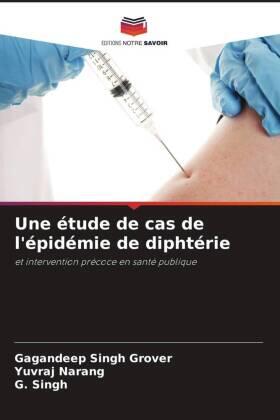 Grover / Narang / Singh |  Une étude de cas de l'épidémie de diphtérie | Buch |  Sack Fachmedien