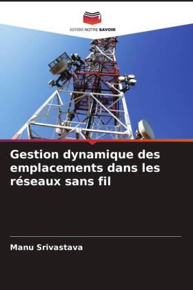 Srivastava |  Gestion dynamique des emplacements dans les réseaux sans fil | Buch |  Sack Fachmedien