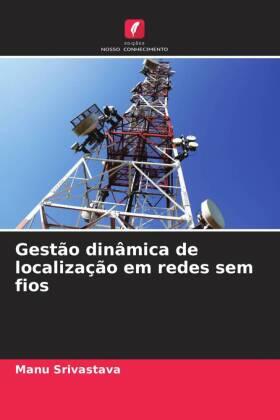 Srivastava |  Gestão dinâmica de localização em redes sem fios | Buch |  Sack Fachmedien