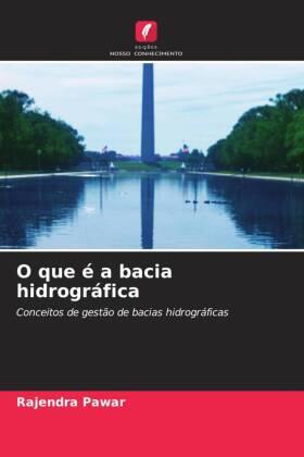 Pawar |  O que é a bacia hidrográfica | Buch |  Sack Fachmedien