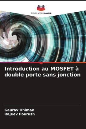 Dhiman / Pourush |  Introduction au MOSFET à double porte sans jonction | Buch |  Sack Fachmedien