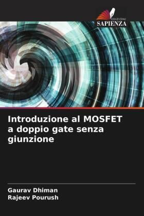 Dhiman / Pourush |  Introduzione al MOSFET a doppio gate senza giunzione | Buch |  Sack Fachmedien
