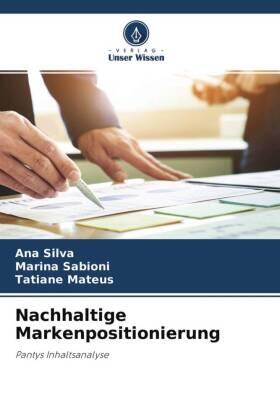 Silva / Sabioni / Mateus |  Nachhaltige Markenpositionierung | Buch |  Sack Fachmedien