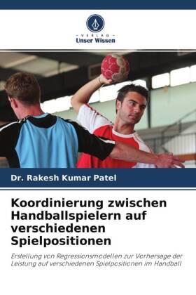 Patel |  Koordinierung zwischen Handballspielern auf verschiedenen Spielpositionen | Buch |  Sack Fachmedien