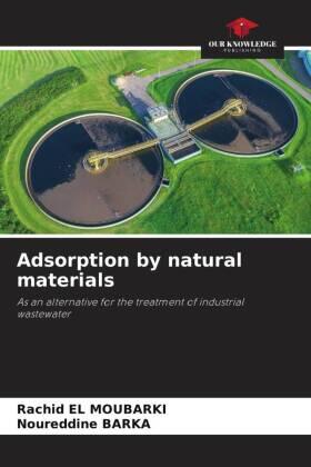 El Moubarki / Barka |  Adsorption by natural materials | Buch |  Sack Fachmedien