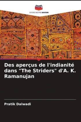 Dalwadi / Patel |  Des aperçus de l'indianité dans "The Striders" d'A. K. Ramanujan | Buch |  Sack Fachmedien