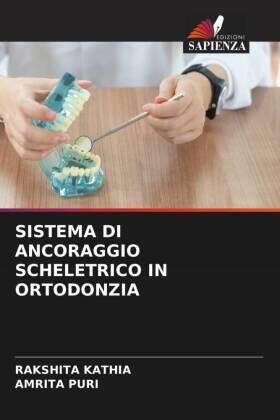Kathia / Puri |  SISTEMA DI ANCORAGGIO SCHELETRICO IN ORTODONZIA | Buch |  Sack Fachmedien