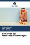 Kumari / Jindal / Chauhan |  Biomarker bei Parodontalerkrankungen | Buch |  Sack Fachmedien