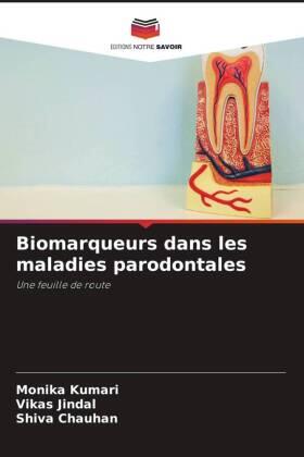 Kumari / Jindal / Chauhan |  Biomarqueurs dans les maladies parodontales | Buch |  Sack Fachmedien