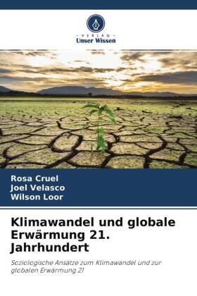 Cruel / Velasco / Loor |  Klimawandel und globale Erwärmung 21. Jahrhundert | Buch |  Sack Fachmedien